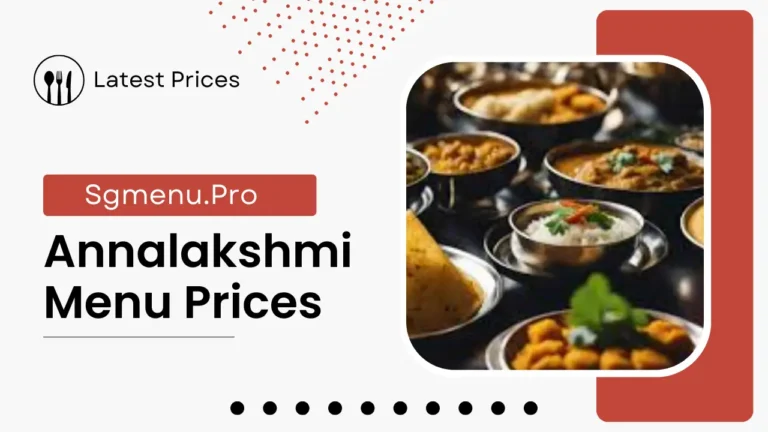 Annalakshmi Menu Singapore Prices 2024