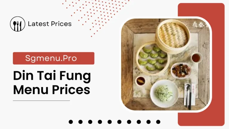 Din Tai Fung Menu Singapore Prices 2024