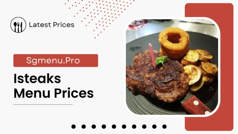 Isteaks Menu Singapore Prices 2024