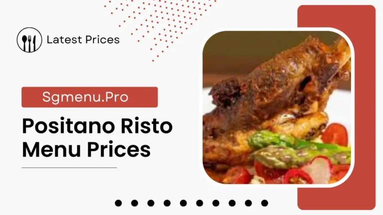 Positano Risto Menu Singapore Prices 2024