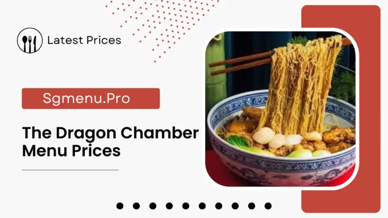 The Dragon Chamber Menu Singapore Prices 2024