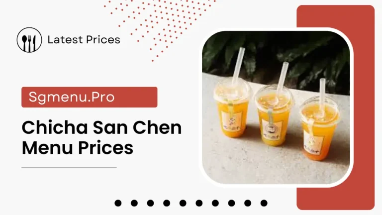 Chicha San Chen Menu Singapore Prices 2024