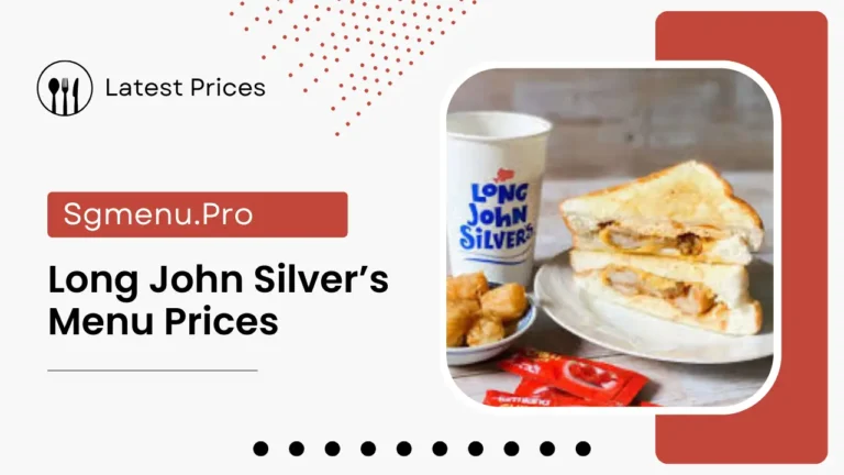 Long John Silver’s Menu Singapore Prices 2024