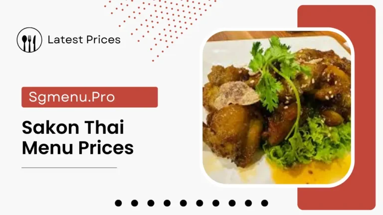 Sakon Thai Menu Singapore Prices 2024