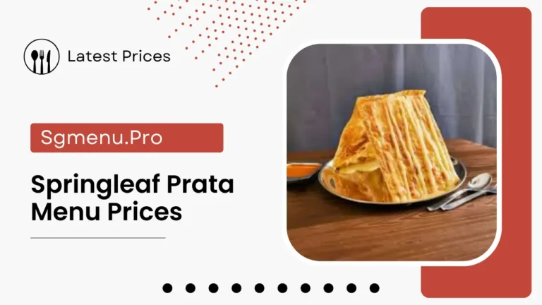 Springleaf Prata Singapore Menu