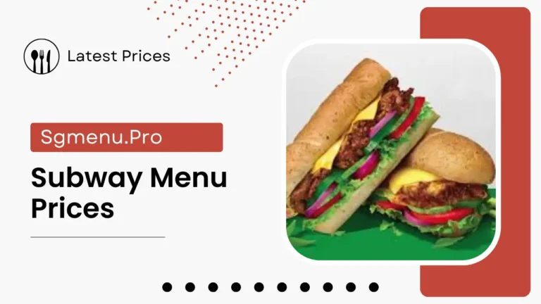 Subway Menu Singapore Prices 2024