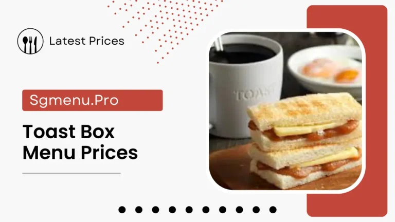 Toast Box Menu Singapore Prices 2024