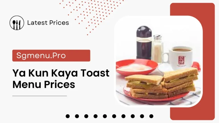 Ya Kun Kaya Toast Singapore Menu